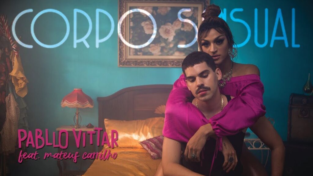 Pabllo Vittar Corpo Sensual feat Mateus Carrilho Videoclipe Oficial